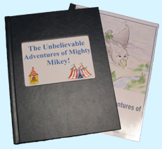 The Unbelievable Adventures of Mighty Mikey!